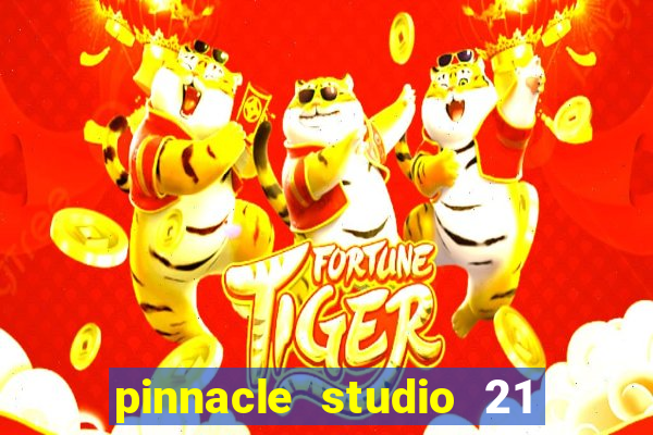 pinnacle studio 21 ultimate download crackeado